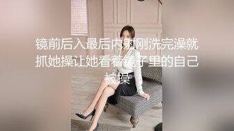 镜前后入最后内射刚洗完澡就抓她操让她看着镜子里的自己被操